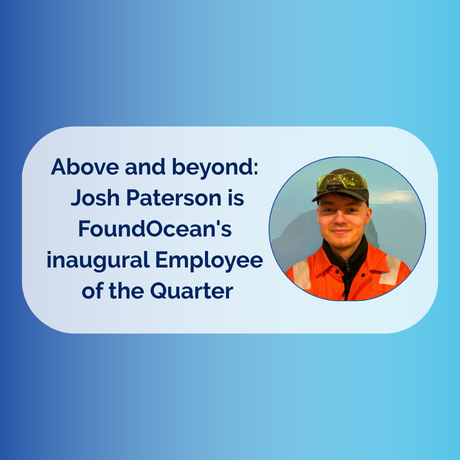 Above and beyond: Josh Paterson named FoundOcean's inaugural Employee of the Quarter